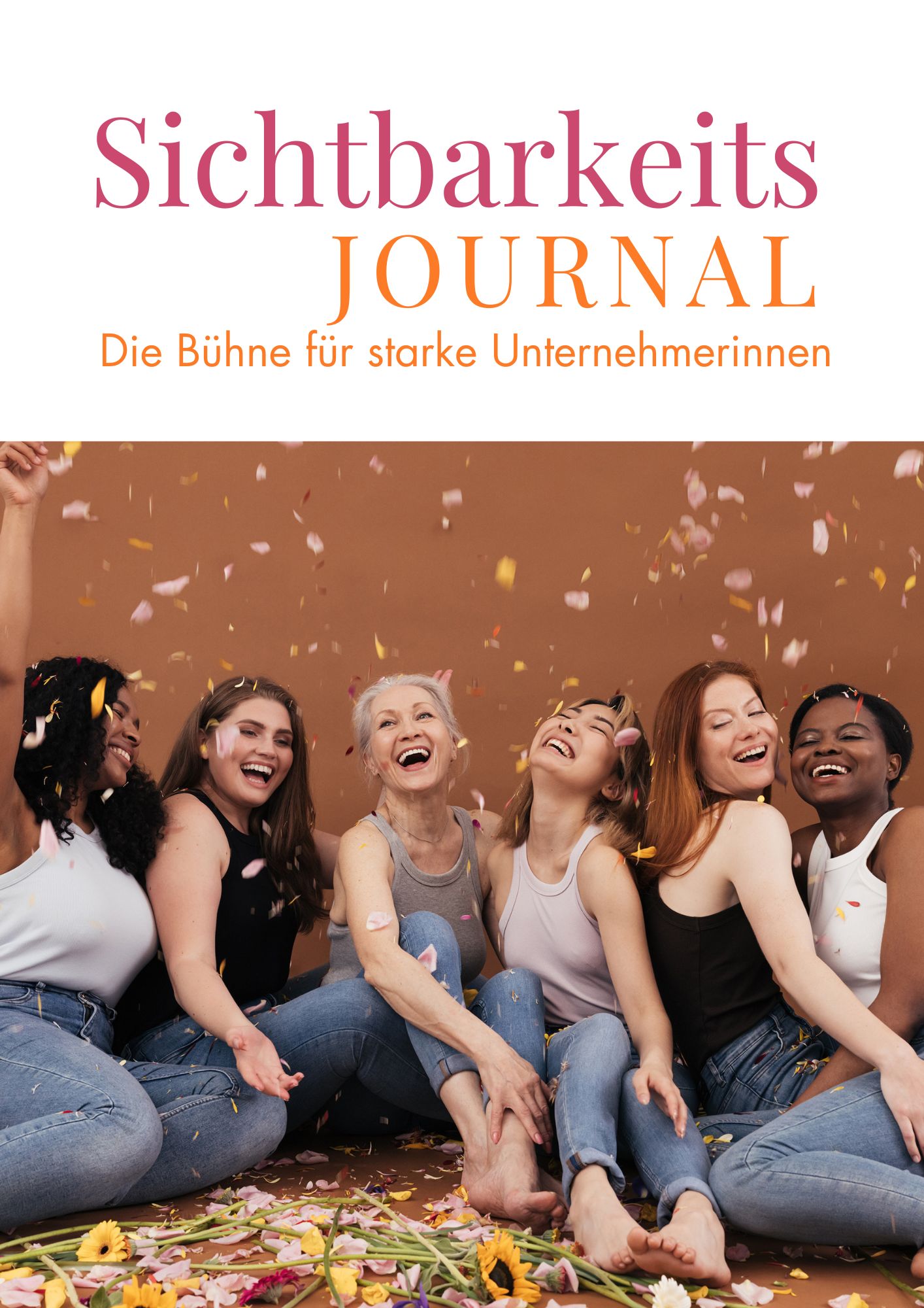 SichtbarkeitsJOURNAL Das Online-Magazin für Unternehmerinnen